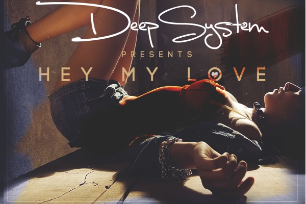 Румынский певец DeepSystem выпускает новый хит «Hey My Love»